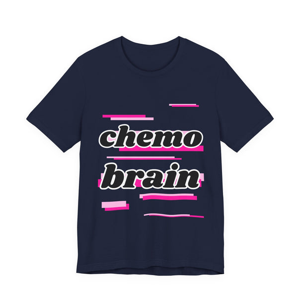 Chemo Brain – Pink Edition Tee