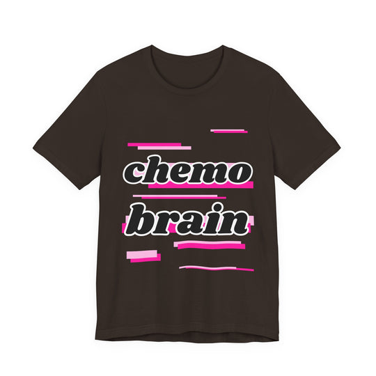 Chemo Brain – Pink Edition Tee
