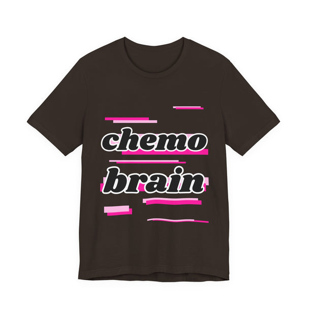 Chemo Brain – Pink Edition Tee