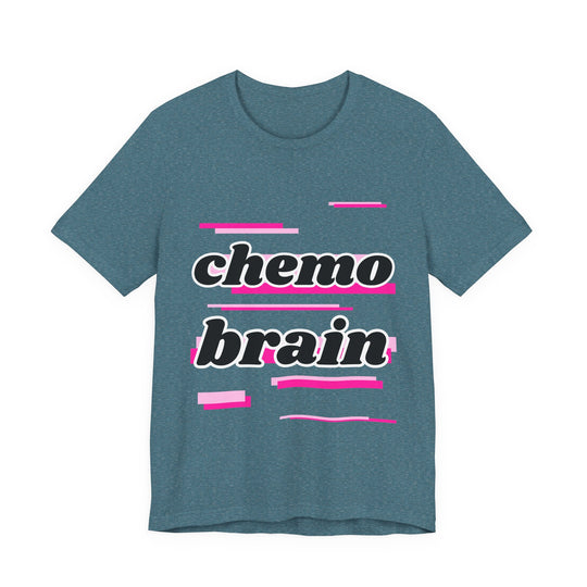 Chemo Brain – Pink Edition Tee