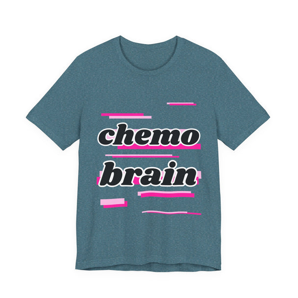 Chemo Brain – Pink Edition Tee