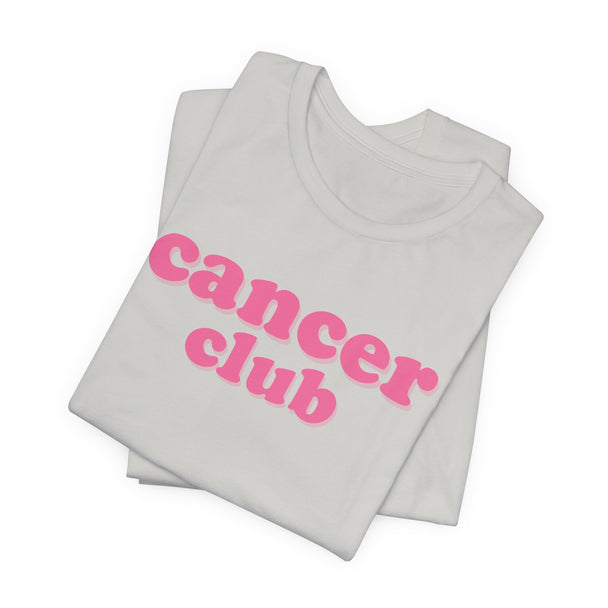 Cancer Club Tee