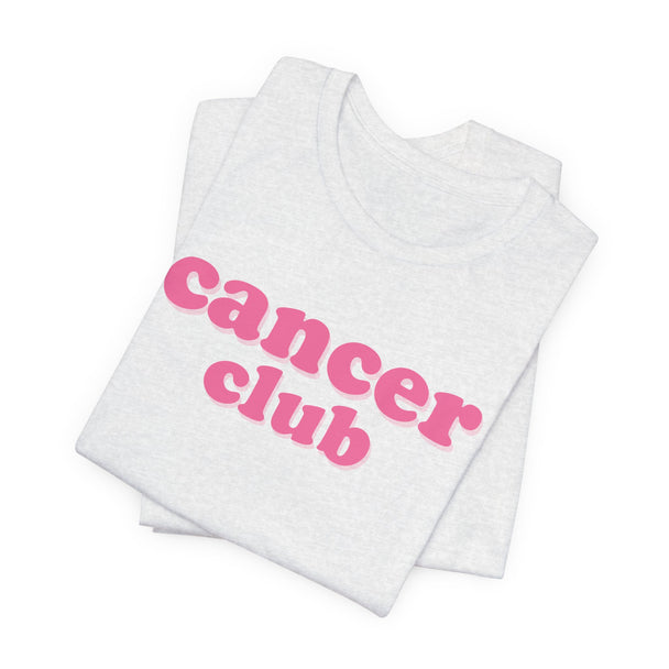 Cancer Club Tee