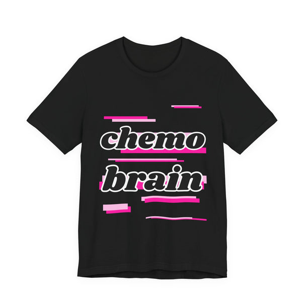 Chemo Brain – Pink Edition Tee