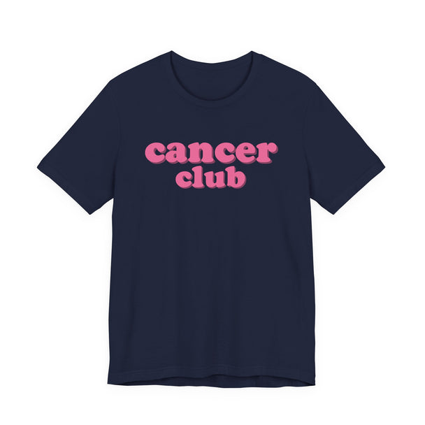 Cancer Club Tee