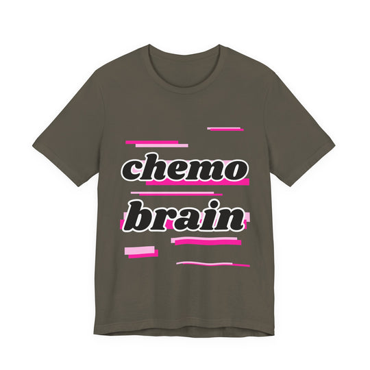 Chemo Brain – Pink Edition Tee