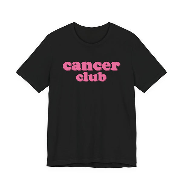 Cancer Club Tee