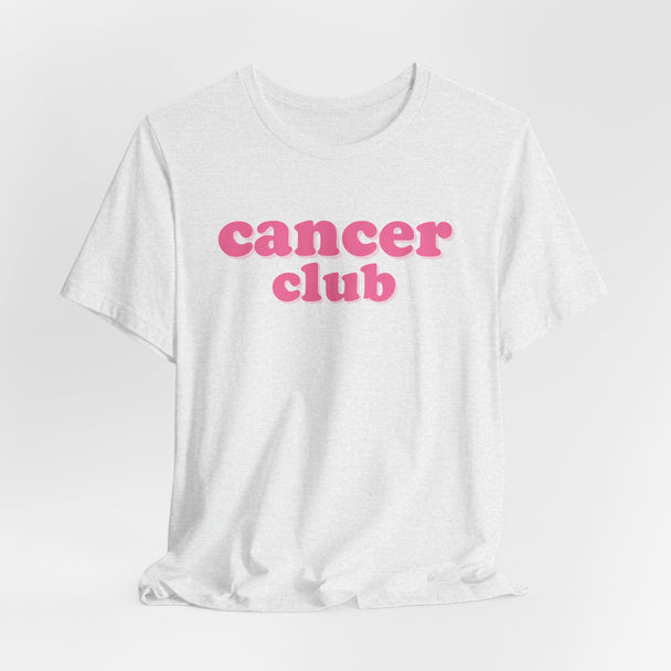 Cancer Club Tee
